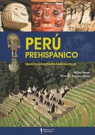 PERU PREHISPANICO DESDEL EL POBLAMIENTO HASTA LOS INCAS