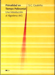 PRIMALIDAD EN TIEMPO POLINOMIAL: UNA INTRODUCCION AL ALGORITMO AKS