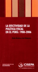 LA EFECTIVIDAD DE LA POLITICA FISCAL EN EL PERU 1980-2006