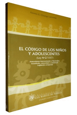 EL CODIGO DE LOS NIOS Y ADOLESCENTES ( LEY N 27337 ) ANTECEDENTES INTERNACIONALES Y NACIONALES