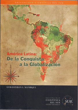 AMERICA LATINA: DE LA CONQUISTA A LA GLOBALIZACION