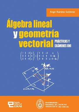 ALGEBRA LINEAL Y GEOMETRIA VECTORIAL