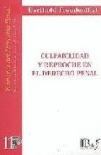 CULPABILIDAD Y REPROCHE EN EL DERECHO PENAL