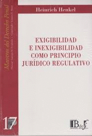 EXIGIBILIDAD E INEXIGIBILIDAD COMO PRINCIPIO JURDICO REGULATIVO