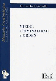 MIEDO, CRIMINALIDAD Y ORDEN