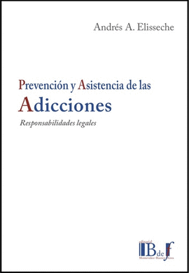 PREVENCION Y ASISTENCIA DE LAS ADICCIONES