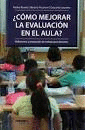 COMO MEJORAR LA EVALUACION EN EL AULA