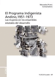 EL PROGRAMA INDIGENISTA ANDINO 1951-1973