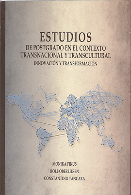 ESTUDIOS DE POSTGRADO EN EL CONTEXTO TRANSNACIONAL Y TRANSCULTURAL