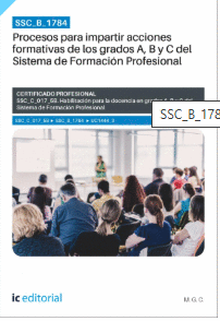 SSC_B_1784. PROCESOS PARA IMPARTIR ACCIONES FORMATIVAS DE LOS GRADOS A, B Y C DEL SISTEMA DE FORMACI�N PROFESIONAL