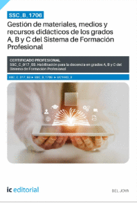 SSC_B_1706. GESTI�N DE MATERIALES, MEDIOS Y RECURSOS DID�CTICOS DE LOS GRADOS A, B Y C DEL SISTEMA DE FORMACI�N PROFESIONAL