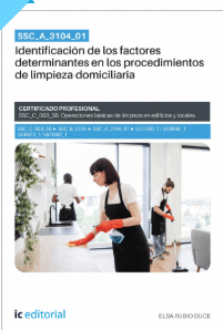 SSC_A_3104_01. IDENTIFICACI�N DE LOS FACTORES DETERMINANTES EN LOS PROCEDIMIENTOS DE LIMPIEZA DOMICILIARIA
