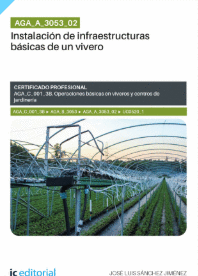 AGA_A_3053_02. INSTALACI�N DE INFRAESTRUCTURAS B�SICAS DE UN VIVERO