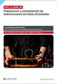 HOT_A_3038_03. PREPARACI�N Y PRESENTACI�N DE ELABORACIONES SENCILLAS DE BEBIDAS