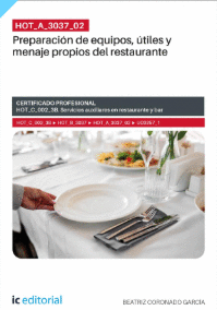 HOT_A_3037_02. PREPARACI�N DE EQUIPOS, �TILES Y MENAJE PROPIOS DEL RESTAURANTE
