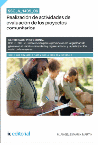 SSC_A_1405_06. REALIZACI�N DE ACTIVIDADES DE EVALUACI�N DE LOS PROYECTOS COMUNITARIOS