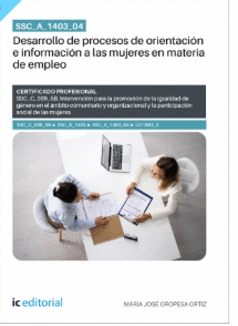 SSC_A_1403_04. DESARROLLO DE PROCESOS DE ORIENTACI�N E INFORMACI�N A LAS MUJERES EN MATERIA DE EMPLEO