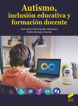 AUTISMO, INCLUSION EDUCATIVA Y FORMACIO�N DOCENTE