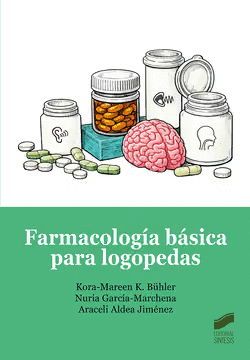 FARMACOLOG�A B�SICA PARA LOGOPEDAS