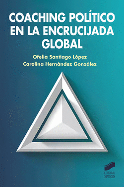 COACHING POL�TICO EN LA ENCRUCIJADA GLOBAL