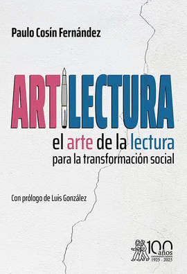 ARTILECTURA. EL ARTE DE LA LECTURA PARA LA TRANSFORMACIN SOCIAL