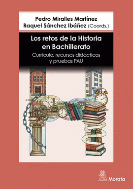 LOS RETOS DE LA HISTORIA EN BACHILLERATO