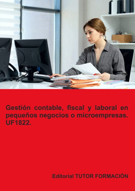 GESTIN CONTABLE, FISCAL Y LABORAL EN PEQUEOS NEGOCIOS O MICROEMPRESAS