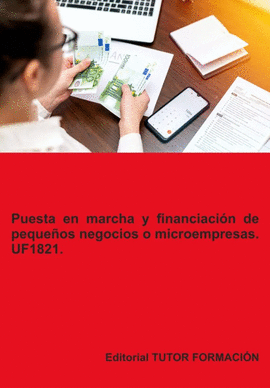 PUESTA EN MARCHA Y FINANCIACIN DE PEQUEOS NEGOCIOS O MICROEMPRESAS