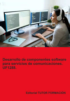 DESARROLLO DE COMPONENTES SOFTWARE PARA SERVICIOS DE COMUNICACIONES