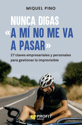 NUNCA DIGAS �A M� NO ME VA A PASAR�
