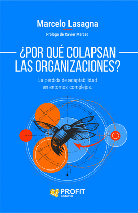 �POR QU� COLAPSAN LAS ORGANIZACIONES?