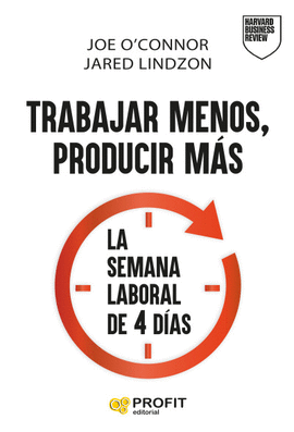TRABAJAR MENOS, PRODUCIR M�S