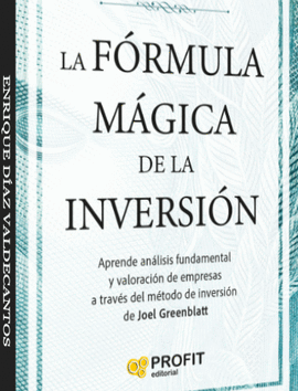 LA F�RMULA M�GICA DE LA INVERSION
