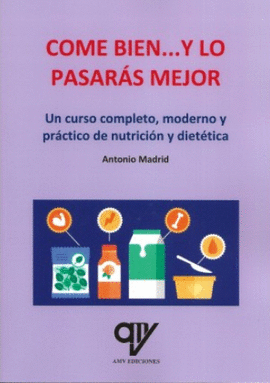 COME BIEN... Y LO PASAR�S MEJOR