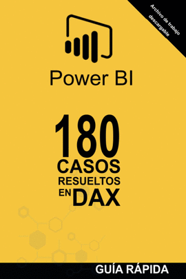 180 CASOS RESUELTOS EN LENGUAJE DAX