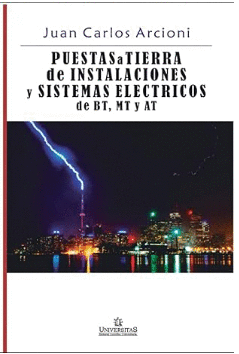 PUESTA A TIERRA DE INSTALACIONES Y SISTEMAS EL�CTRICOS DE BT, MT Y AT: GRUPO ENERG�A Y AMBIENTE. FACULTAD DE INGENIER�A