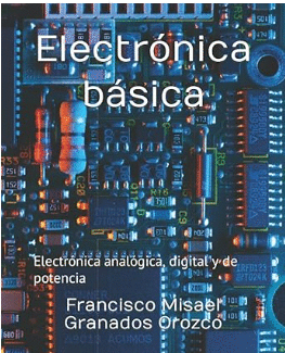 ELECTRNICA BSICA: ELECTRNICA ANALGICA, DIGITAL Y DE POTENCIA