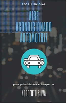 TEORIA INICIAL AIRE ACONDICIONADO AUTOMOTRIZ
