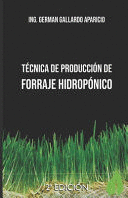 TECNICA DE PRODUCCION DE FORRAJE HIDROPONICO