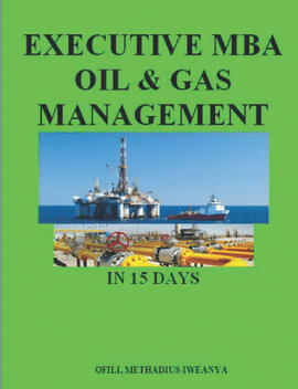 EXECUTIVE MBA OIL & GAS MANAGEMENT IN 15 DAYS