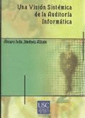 UNA VISION SISTEMICA DE LA AUDITORIA INFORMATICA